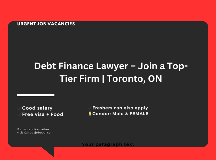 Debt Finance Lawyer – Join a Top-Tier Firm | Toronto, ON