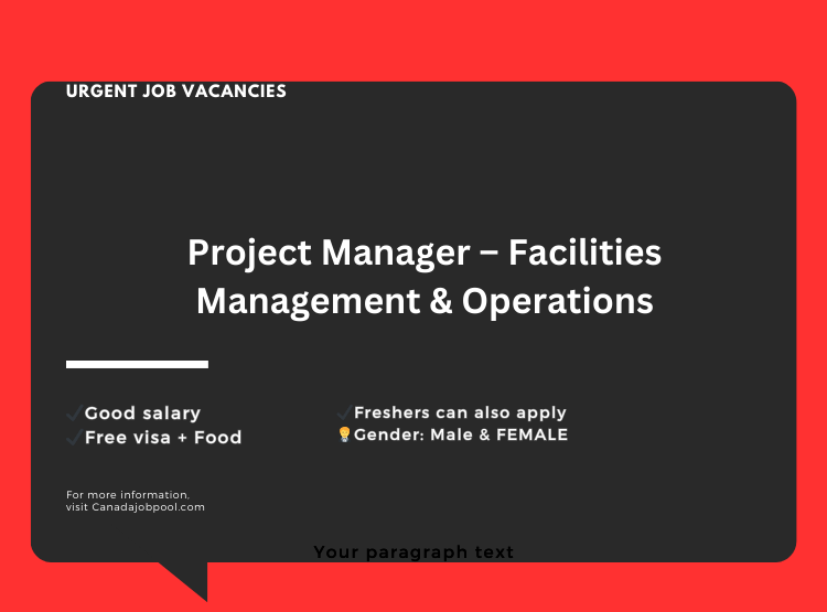 Project Manager – Facilities Management & Operations