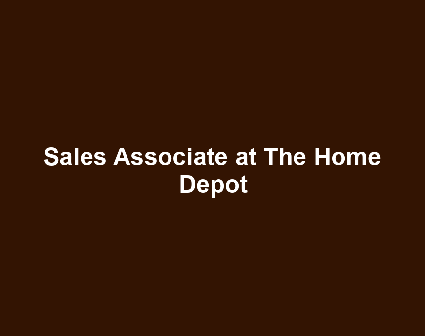 Sales Associate at The Home Depot